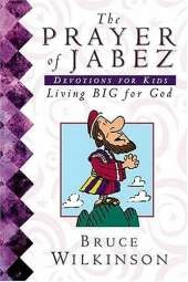 The Prayer of Jabez: Devotions for Kids