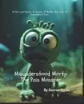Misunderstood Morty: The Pain Monster