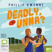 Deadly, Unna?