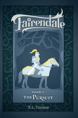 The Pursuit: Episode 2: Fairendale