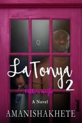 LaTonya 2: Fathers maybe