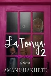 LaTonya 2: Fathers maybe