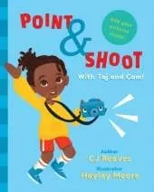 Point and Shoot with Taj and Cam