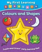 My First Learning Groovers: Colours and Shapes