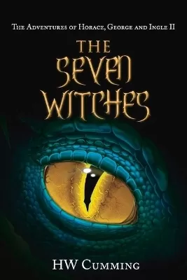 The Adventures of Horace, George and Ingle: The Seven Witches