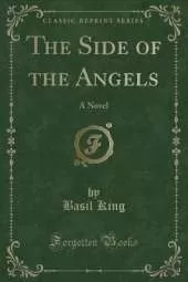 The Side of the Angels: A Novel (Classic Reprint)
