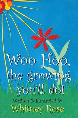 Woo Hoo, The Growing You'll Do