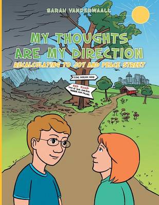 My Thoughts Are My Direction: Recalculating to Joy and Peace Street