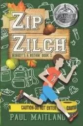 Zip Zilch: Nobody's a Nothin' Book 1