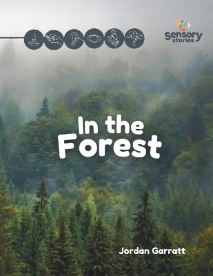 In The Forest: A Sensory Story