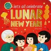 Let's All Celebrate Lunar New Year!