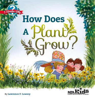 How Does a Plant Grow?