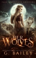 Her Wolves: A Rejected Mates Romance