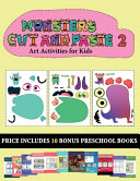 Art Activities for Kids (20 full-color kindergarten cut and paste activity sheets - Monsters 2): This book comes with collection of downloadable PDF books that will help your child make an excellent start to his/her education. Books are designed to impro
