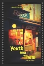 Youth With Them: Part One: Conceal