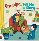 Grandpa, Tell Me a Story: The Thankful One