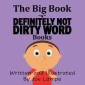 The Big Book of Definitely Not Dirty Word Books