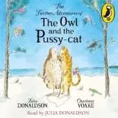 The Further Adventures of the Owl and the Pussy-cat