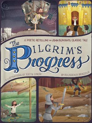 The Pilgrim's Progress: A Poetic Retelling of John Bunyan’s Classic Tale