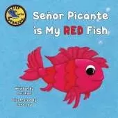 Señor Picante is My Red Fish