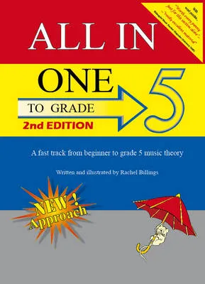 All-In-One to Grade 5: A Fast-Track from Beginner to Grade 5 Music Theory