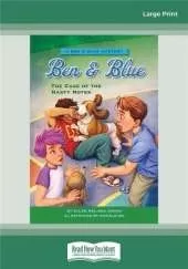 The Case of the Nasty Notes: A Ben & Blue Mystery