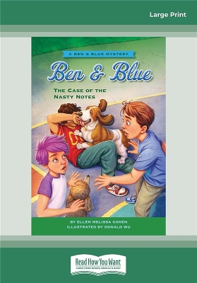The Case of the Nasty Notes: A Ben & Blue Mystery