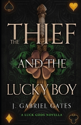 The Thief and the Lucky Boy: A Luck Gods Novella