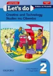 Let's do Creative and Technology Studies - Icibemba: Grade 2: Pupil's Book