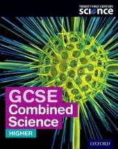 Twenty First Century Science: GCSE Combined Science Higher Student Book
