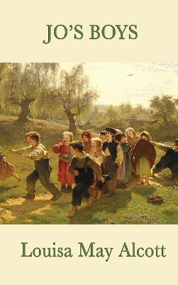 Jo's Boys: The Final Little Women Novel and Sequel to Little Men