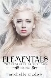 Elementals: The Prophecy of Shadows
