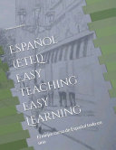 Español (ETEL) Easy Teaching Easy Learning: El mejor curso de Español todo en uno