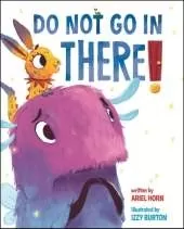 Do Not Go in There