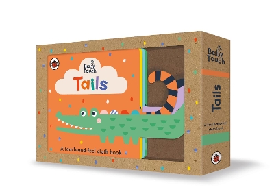 Baby Touch: Tails: A touch-and-feel cloth book