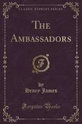 The Ambassadors (Classic Reprint)