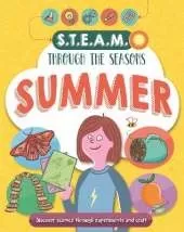 STEAM through the seasons: Summer: Fun projects exploring science, technology, engineering, art and maths!