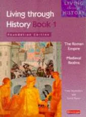 Living Through History: Foundation Book 1