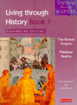 Living Through History: Foundation Book 1
