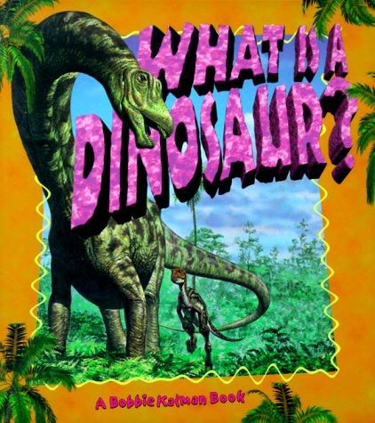 What Is A Dinosaur