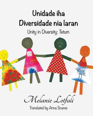 Unidade Iha Diversidade Nia Laran: Unity in Diversity - Tetum