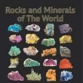 Rocks and Minerals of The World
