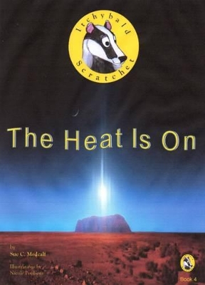 Itchybald Scratchet: The Heat is on