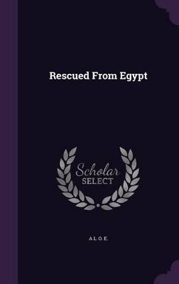 Rescued From Egypt