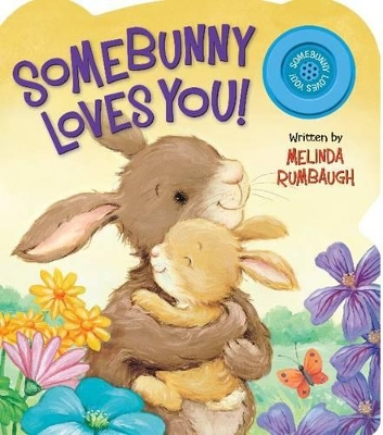 Somebunny Loves You!