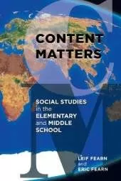 Content Matters: Social Studies in the Elementary and Middle School