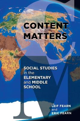 Content Matters: Social Studies in the Elementary and Middle School