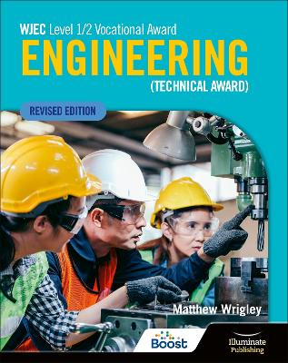 WJEC Level 1/2 Vocational Award Engineering (Technical Award) - Student Book (Revised Edition)