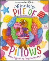 Winnie's Pile of Pillows: Making Room for the Things You Love Most