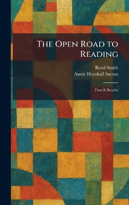 The Open Road to Reading: Fourth Reader